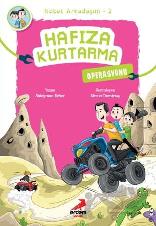 Hafıza Kurtarma Operasyonu - Robot Arkadaşım 2 – Süleyman Ezber – Erdem Çocuk kitap kapağı