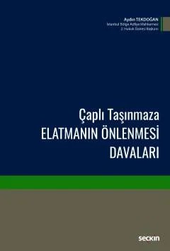 Çaplı Taşınmaza Elatmanın Önlenmesi Davaları – Aydın Tekdoğan – Seçkin Yayıncılık kitap kapağı