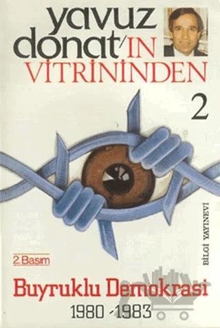 Buyruklu Demokrasi (1980-1983) – Yavuz Donat – Bilgi Yayınevi kitap kapağı