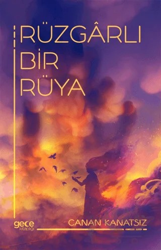 Rüzgarlı Bir Rüya – Canan Kanatsız – Gece Kitaplığı kitap kapağı