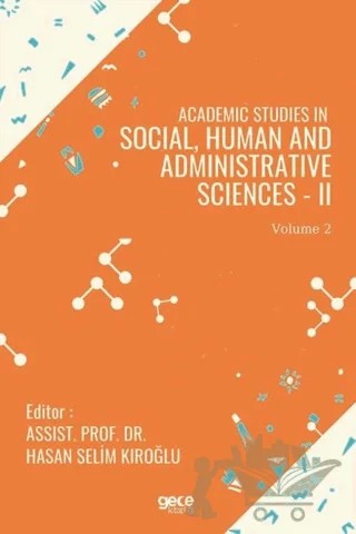 Academic Studies in Social, Human and Administrative Sciences - 2 Vol 2 – Hasan Selim Kıroğlu – Gece Kitaplığı kitap kapağı