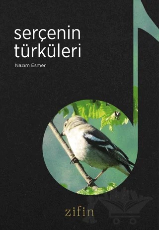 Serçenin Türküleri – Nazım Esmer – Zifin Yayınevi kitap kapağı