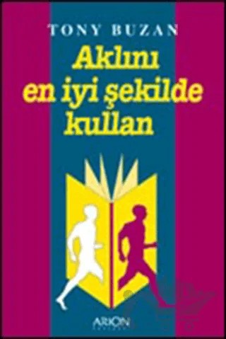 Aklını En İyi Şekilde Kullan – Tony Buzan – Arion Yayınevi kitap kapağı