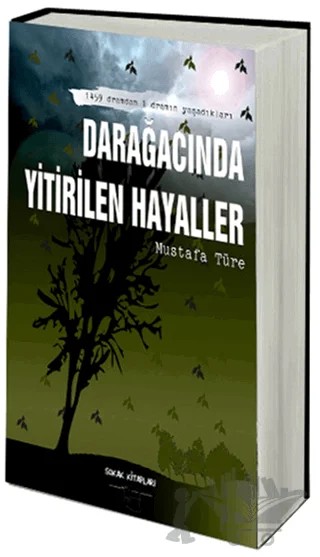 Darağacında Yitirilen Hayaller – Mustafa Türe – Sokak Kitapları Yayınları kitap kapağı