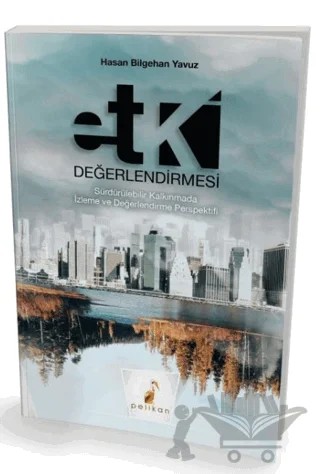 Etki Değerlendirmesi – Hasan Bilgehan Yavuz – Pelikan Tıp Teknik Yayıncılık kitap kapağı