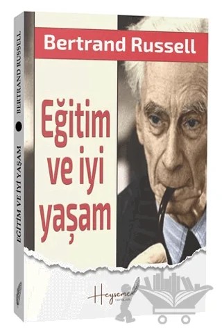 Eğitim ve İyi Yaşam – Bertrand Russell – Heyseme Yayınları kitap kapağı