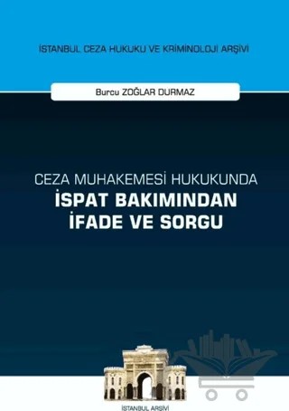 Ceza Muhakemesi Hukukunda İspat Bakımından İfade ve Sorgu – Burcu Zoğlar Durmaz – On İki Levha Yayınları kitap kapağı