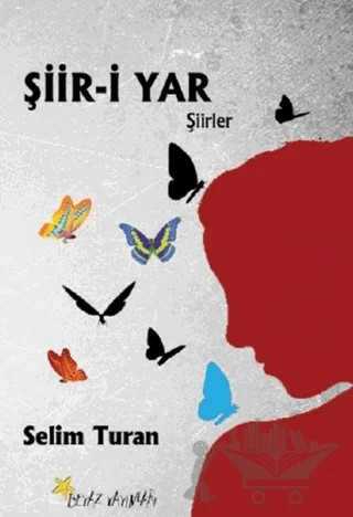 Şiir-i Yar – Selim Turan – Beyaz Yayınları kitap kapağı