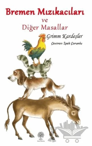 Bremen Mızıkacıları ve Diğer Masallar – Wilhelm Grimm – Platanus Publishing kitap kapağı