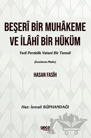 Beşeri Bir Muhakeme ve İlahi Bir Hüküm – İsmail Süphandağı – Gece Kitaplığı kitap kapağı