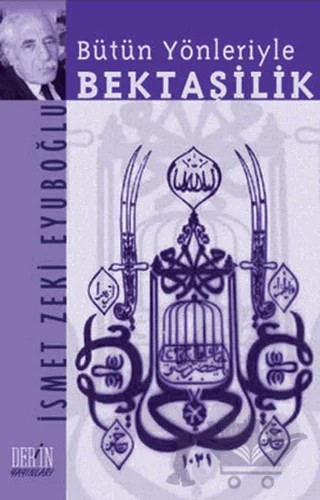 Bütün Yönleriyle Bektaşilik – İsmet Zeki Eyüboğlu – Derin Yayınları kitap kapağı