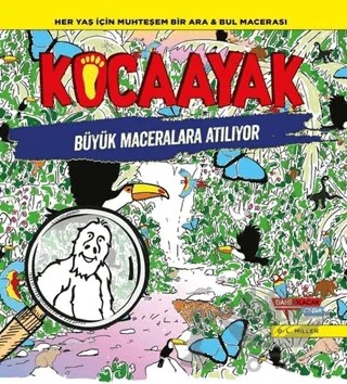 Kocaayak Büyük Maceralara Atılıyor – D. L. Miller – Dahi Olacak Çocuk Yayınları kitap kapağı
