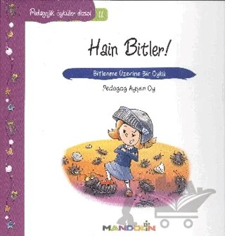 Pedagojik Öyküler: 11 Hain Bitler! – Ayşen Oy – Mandolin Yayınları kitap kapağı