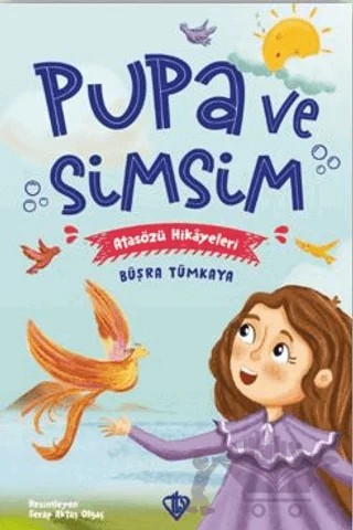 Pupa Ve Simsim Atasözü Hikayeleri – Büşra Tümkaya – Türkiye Diyanet Vakfı Yayınları kitap kapağı