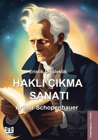 Eristik Diyalektik - Haklı Çıkma Sanatı – Arthur Schopenhauer – Vaveyla Yayıncılık kitap kapağı