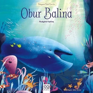 Obur Balina - Dünyaca Ünlü Eserler – Joseph Rudyard Kipling – 1001 Çiçek Kitaplar kitap kapağı