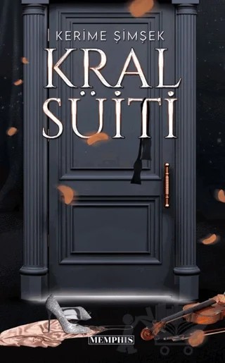 Kral Süiti – Kerime Şimşek – Memphis Yayınları kitap kapağı