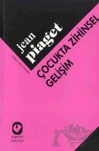 Çocukta Zihinsel Gelişim – Jean Piaget – Cem Yayınevi kitap kapağı
