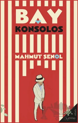 Bay Konsolos – Mahmut Şenol – h2o Kitap kitap kapağı