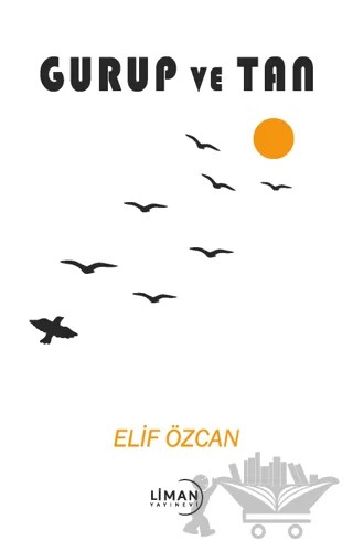 Gurup ve Tan – Elif Özcan – Liman Yayınevi kitap kapağı