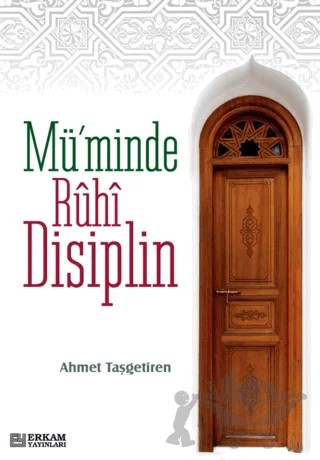 Mü'minde Ruhi Disiplin – Ahmet Taşgetiren – Erkam Yayınları kitap kapağı