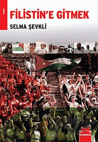 Filistin’e Gitmek – Selma Şevkli – Kırmızı Kedi Yayınevi kitap kapağı