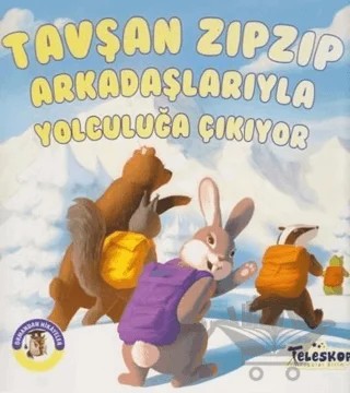 Tavşan Zıpzıp Arkadaşlarıyla Yolculuğa Çıkıyor - Ormandan Hikayeler – Kolektif – Teleskop Popüler Bilim kitap kapağı