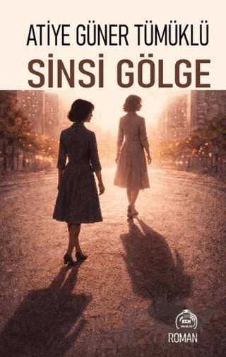 Sinsi Gölge – Atiye Güner Tümüklü – Kekeme Yayınları kitap kapağı