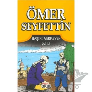 Başını Vermeyen Şehit – Ömer Seyfettin – Genç Hayat kitap kapağı