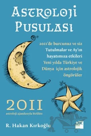 Astroloji Pusulası 2011 – R. Hakan Kırkoğlu – Doğan Kitap kitap kapağı