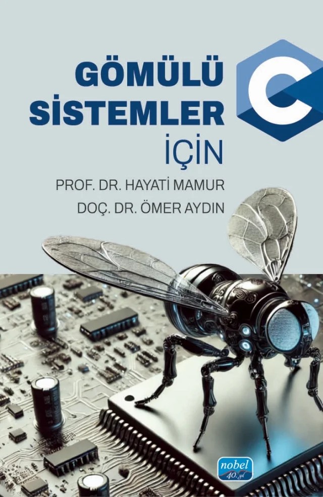 Gömülü Sistemler İçin C – Hayati Mamur, Ömer Aydın – Nobel Akademik Yayıncılık kitap kapağı