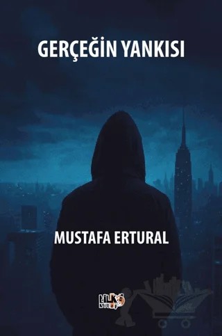 Gerçeğin Yankısı – Mustafa Ertural – Tilki Kitap kitap kapağı