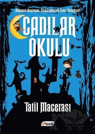 Cadılar Okulu 4 - Tatil Macerası – Jill Murphy – Teen Yayıncılık kitap kapağı