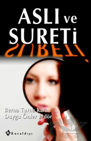 Aslı ve Sureti – Berna Turna KARA, Duygu Önler Erdör – Kuraldışı Yayınevi kitap kapağı