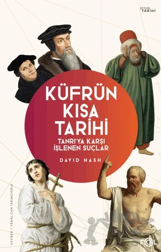 Küfrün Kısa Tarihi - Tanrı’ya Karşı İşlenen Suçlar – David Nash – Fol Kitap kitap kapağı