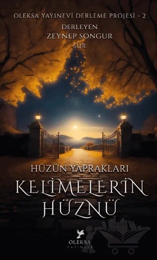 Hüzün Yaprakları Kelimelerin Hüznü – Zeynep Songur – Oleksa Yayınevi kitap kapağı