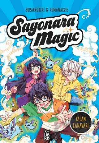 Sayonara Magic Yalan Canavarı – Burakkuberi, Kumanakris – XLIBRIS kitap kapağı