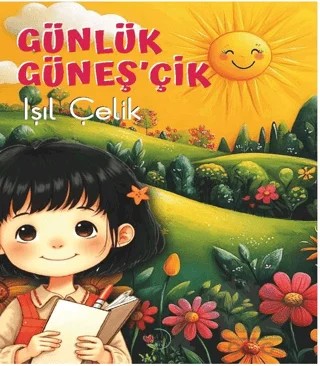 Günlük Güneş'çik – Işıl Çelik – Liman Çocuk Yayınevi kitap kapağı