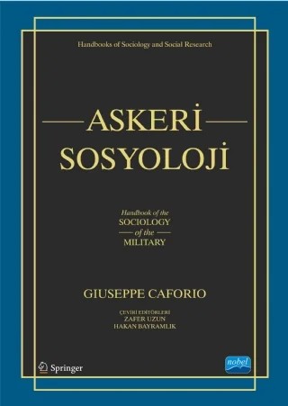 ASKERÎ SOSYOLOJİ - Handbook of the Sociology of the Military – Giuseppe Caforio – Nobel Akademik Yayıncılık kitap kapağı