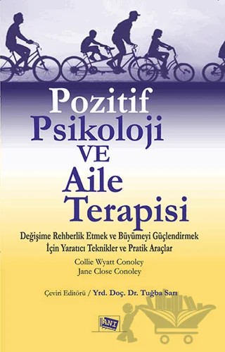 Pozitif Psikoloji ve Aile Terapisi – Collie Wyatt Conoley, Jane Close Conoley – Anı Yayıncılık kitap kapağı