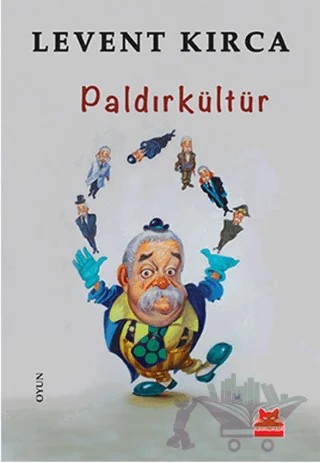 Paldırkültür – Levent Kırca – Kırmızı Kedi Yayınevi kitap kapağı