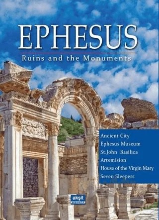 Ephesus - Ruins and the Monuments – Kolektif – Akşit Kültür kitap kapağı