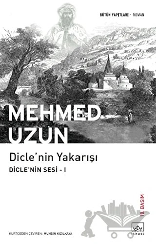 Dicle'nin Yakarışı – Mehmed Uzun – İthaki Yayınları kitap kapağı
