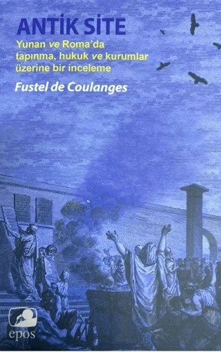 Antik Site – Fustel De Coulanges – Epos Yayınları kitap kapağı
