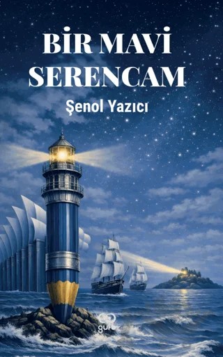 Bir Mavi Serencam – Şenol Yazıcı – Gufo Yayınları kitap kapağı