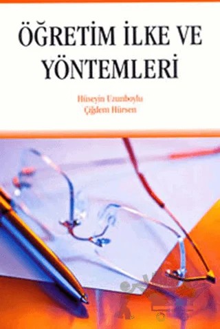 Öğretim İlke ve Yöntemleri – Çiğdem Hürsen, Hüseyin Uzunboylu – Pegem Akademi Yayıncılık kitap kapağı