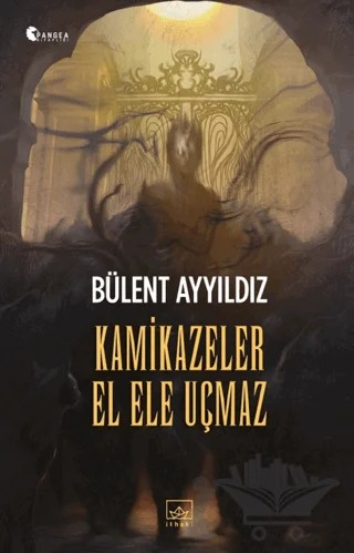 Kamikazeler El Ele Uçmaz – Bülent Ayyıldız – İthaki Yayınları kitap kapağı