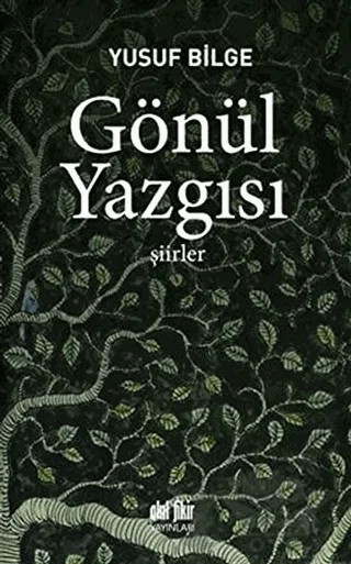 Gönül Yazgısı – Yusuf Bilge – Akıl Fikir Yayınları kitap kapağı