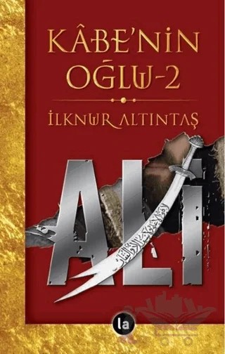 Kabe'nin Oğlu Ali 2 – İlknur Altıntaş – La Kitap kitap kapağı