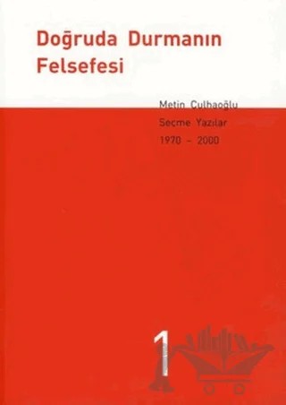 Doğruda Durmanın Felsefesi Seçme Yazılar 1970-2000 (3 Kitap Takım) – Metin Çulhaoğlu – YGS Yayınları (Yazı-Görüntü-Ses) kitap kapağı
